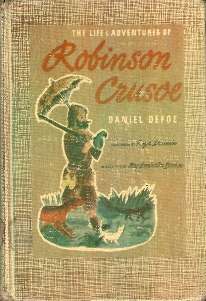 Hardback cover of a 1946 edition of Daniel Defoe's 1719 classes "Robinson Crusoe."  On the cover is an illustration of the bearded castaway in goatskin clothes, walking under a goatskin umbrella alongside his pet dog and cats.  Slung over one shoulder is a loaded musket, on its butt sits Polly the parrot.